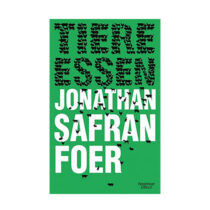 Buch Jonathan Safran Foer Tiere Essen