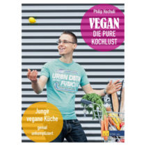 Vegan – die pure Kochlust, Philip Hochuli