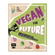 Vegan for Future, Tanja Dusy und Inga Pfannebecker