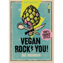 Vegan Rock You – Das Kochbuch, Regine & Ansgar Freyberg