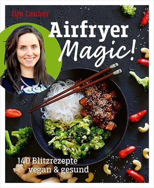 Airfryer Magic, Ilja Lauber