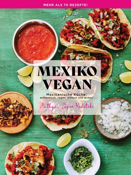 Mexiko Vegan, Mathyas Lopez Redetzki