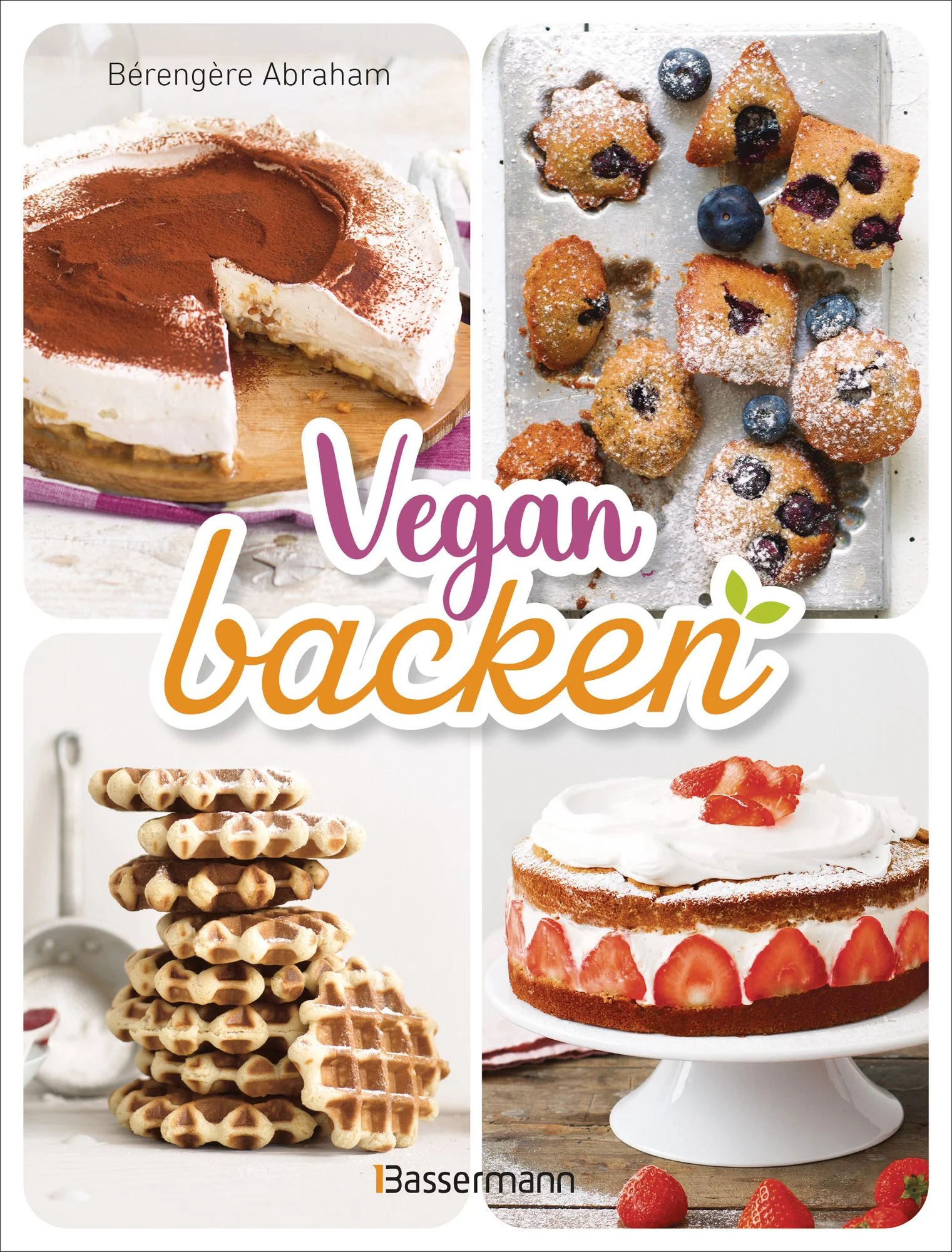 Vegan Backen, Bérengère Abraham